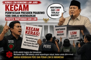 Humas LSM BLJ Kecam Pernyataan Presiden Prabowo yang Dinilai Merendahkan Profesi Wartawan dan LSM